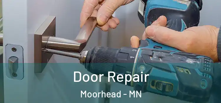 Door Repair Moorhead - MN